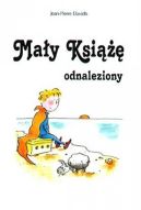Okładka książki - Mały Książę odnaleziony