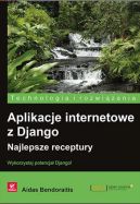 Ok�adka - Aplikacje internetowe z Django. Najlepsze receptury