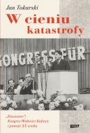 Okadka ksizki - W cieniu katastrofy. "Encounter", Kongres Wolnoci Kultury i pami XX wieku