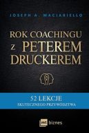 Ok�adka - Rok coachingu z Peterem Druckerem. 52 lekcje skutecznego przyw�dztwa