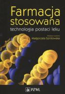 Ok�adka ksi��ki - Farmacja  stosowana. Technologia postaci leku