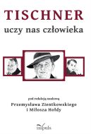 Ok�adka - Tischner uczy nas cz�owieka