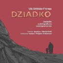 Ok�adka - Dziadko. Powiastka autobiograficzna
