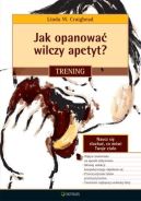 Okładka - Jak opanować wilczy apetyt? Trening