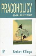 Ok�adka - Pracoholicy. Szko�a przetrwania