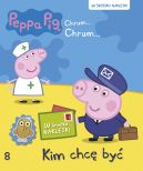 Ok�adka ksi�zki - �winka Peppa. Chrum Chrum. Tom 8. Kim chc� by�