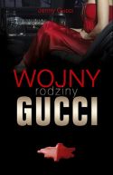 Okładka - Wojny rodziny Gucci