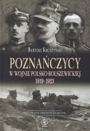 Okładka - Poznańczycy w wojnie polsko-bolszewickiej 1919-1921