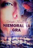 Okładka ksiązki - Niemoralna gra
