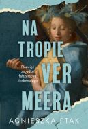 Okadka ksizki - Na tropie Vermeera