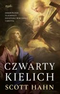 Okładka - Czwarty kielich. Odkrywanie tajemnicy Ostatniej Wieczerzy i krzyża