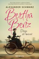 Ok�adka - Bertha Benz. Droga do marze�