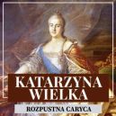 Ok�adka - Katarzyna Wielka. Rozpustna caryca