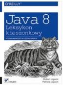 Okadka ksiki - Java 8. Leksykon kieszonkowy