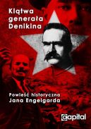 Okładka - Klątwa Generała Denikina. Kto uratował władzę sowiecką przed zagładą?