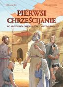 Ok�adka - Pierwsi chrze�cijanie. Od aposto��w do pierwszych m�czennik�w  komiks