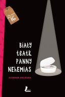 Okadka - Biay Teatr panny Nehemias