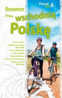 Okadka ksizki - Rowerem przez wschodni Polsk 