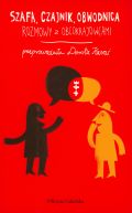 Okadka ksiki - Szafa, czajnik, obwodnica. Rozmowa z obcokrajowcami