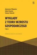 Okładka książki - Wykłady z teorii wzrostu gospodarczego. Tom 1
