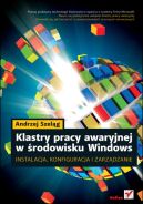 Ok�adka - Klastry pracy awaryjnej w �rodowisku Windows. Instalacja, konfiguracja i zarz�dzanie