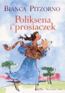 Okadka ksiki - Poliksena i prosiaczek