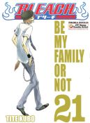 Ok�adka ksi�zki - Bleach tom 21. By my family or not