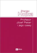 Okadka - Profesor Jzef Pieter i jego czasy
