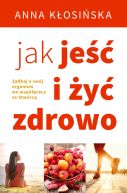 Okładka - Jak jeść i żyć zdrowo