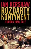 Okładka książki - Rozdarty kontynent: Europa 1950-2017