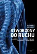 Ok�adka - Stworzony do ruchu. Dziesi�� prostych krok�w do wi�kszej sprawno�ci i lepszego �ycia