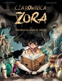 Okładka - Czarownica Zora. Czarownica idzie do szkoły. Tom 1