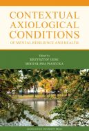 Okadka - Contextual Axiological Conditions of Mental Resilience and Health