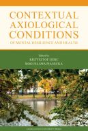 Okadka ksizki - Contextual Axiological Conditions of Mental Resilience and Health