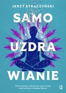 Okładka - Samouzdrawianie. Podnieś wibracje, wzmocnij ciało, umysł i energię dzięki technikom z Dalekiego Wschodu