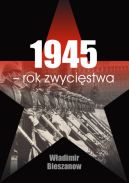 Okadka ksiki - 1945. Rok zwycistwa
