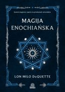 Okadka - Magija enochiaska. System magiczny oparty na przekazach od aniow