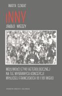 Okładka - Inny - źródło wiedzy. Możliwości etyki heterologicznej na tle wybranych koncepcji myślicieli francuskich XX i XXI wieku
