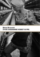 Ok�adka - �ycie codzienne kobiet w PRL