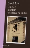 Ok�adka - Umrze�, a potem wskoczy� na konia