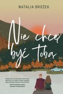 Okadka ksiki - Nie chc by tob