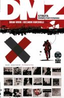 Okładka - DMZ. Tom 3. Strefa zdemilitaryzowana