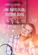 Okadka - Jak bd dua, zostan sob 
