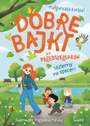 Okadka - Idziemy na spacer! Dobre bajki dla przedszkolakw