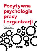 Ok�adka - Pozytywna psychologia pracy i organizacji