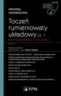 Okadka - Tocze rumieniowaty ukadowy, cz. 1. Rozpoznawanie i leczenie. W gabinecie lekarza specjalisty. Reumatologia