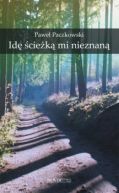 Ok�adka - Id� scie�k� mi nieznan�