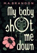 Ok�adka - My baby shot me down