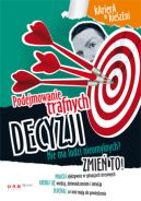 Okadka - Podejmowanie trafnych decyzji