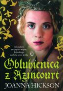 Okładka książki - Oblubienica z Azincourt